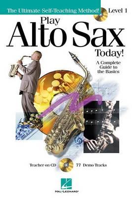 Play Alto Sax Today! - Level 1: Play Today Plus Pack