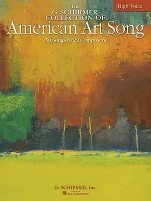 The G. Schirmer Collection of American Art Song: 50 Songs by 29 Composers