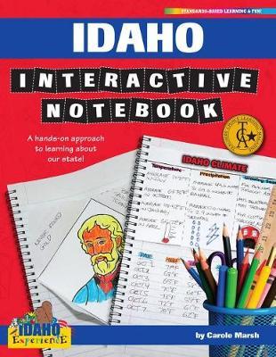 Idaho Interactive Notebook: A Hands-On Approach to Learning about Our State!