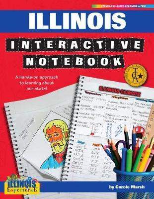 Illinois Interactive Notebook: A Hands-On Approach to Learning about Our State!