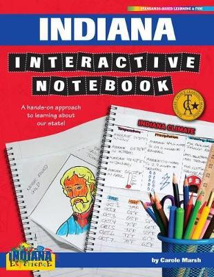 Indiana Interactive Notebook: A Hands-On Approach to Learning about Our State!