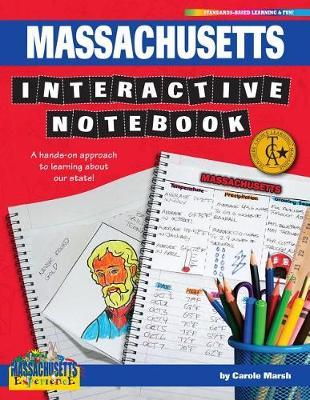 Massachusetts Interactive Notebook: A Hands-On Approach to Learning about Our State!