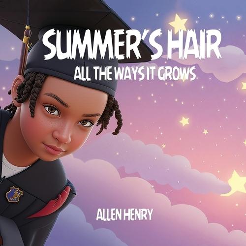 Summer's Hair: All The Ways It Grows