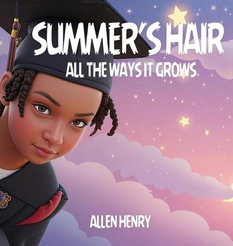 Summer's Hair: All The Ways It Grows
