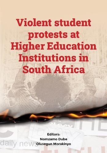 Violent student protests at Higher Education Institutions in South Africa