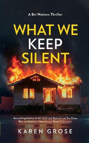 What We Keep Silent: A Bri Watters Thriller