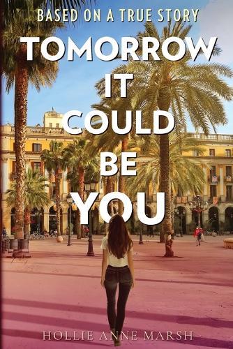 Tomorrow It Could Be You: A Gripping, True Story about the Police Crackdown On Voters in Barcelona In 2017