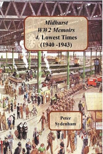 Midhurst WW2 Memoirs: 4. Hard Ending (1944-1950): 4. Hard Ending (1944-1950): 4. Hard Ending (1944-1950): 4. Hard Ending (1944-1950)