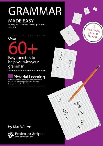 Grammar Made Easy: The Expert's Guide to Learning Grammar - Book 4 from Prof. Stripes