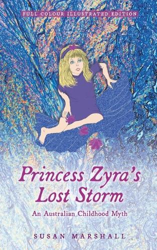 Princess Zyra's Lost Storm: An Australian Childhood Myth