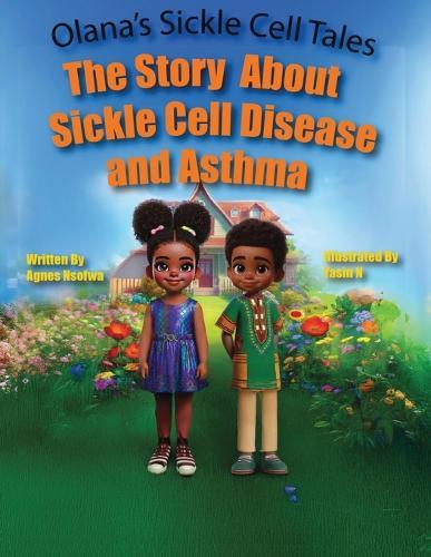 The Story About Sickle Cell Disease and Asthma