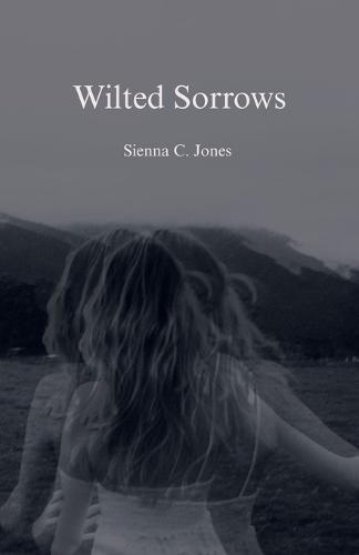 Wilted Sorrows