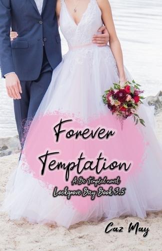 Forever Temptation: A Be Tempted Novel