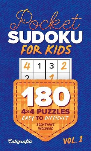 Pocket Sudoku for Kids: 180 4x4 Puzzles, Easy to Difficult