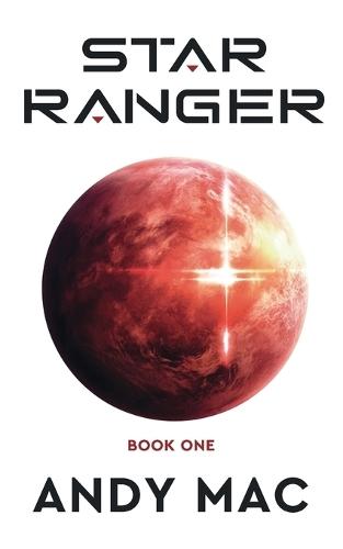 Star Ranger Book 1