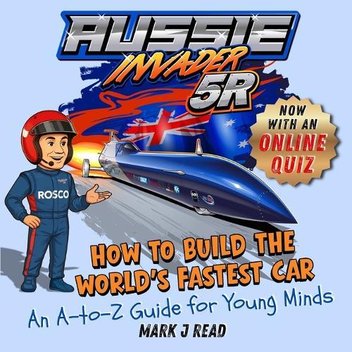How To Build The World's Fastest Car: An A-to-Z Guide for Young Minds