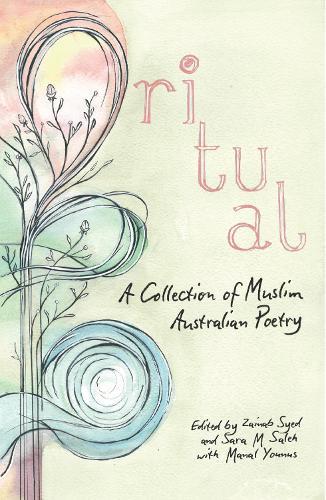 Ritual: A Collection of Muslim Australian Poetry