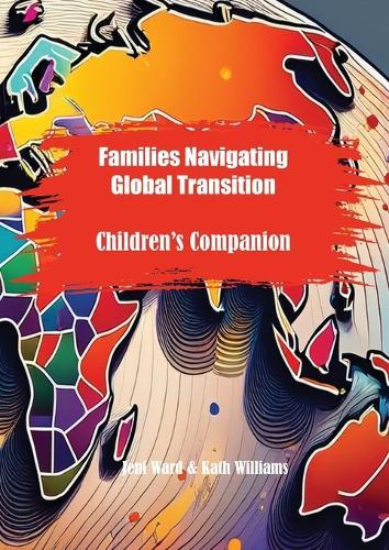 Families Navigating Global Transition: Children's Companion