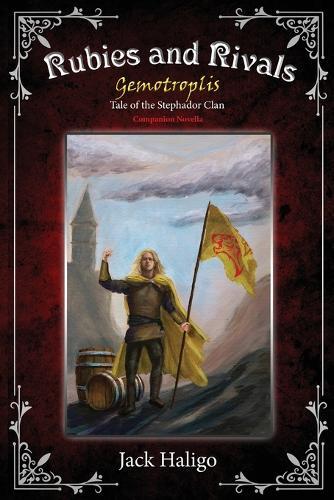 Rubies and Rivals: Gemotroplis - Tale of the Stephador Clan