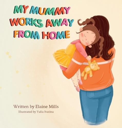 My Mummy Works Away From Home