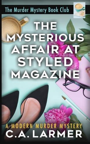 The Mysterious Affair at Styled Magazine