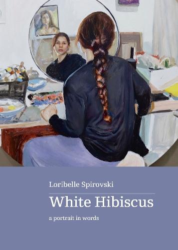 White Hibiscus: A portrait in words