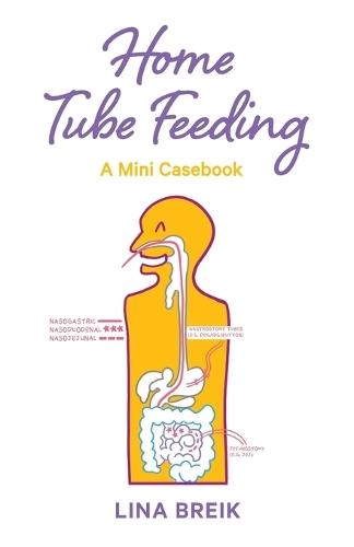 Home Tube Feeding: A mini casebook