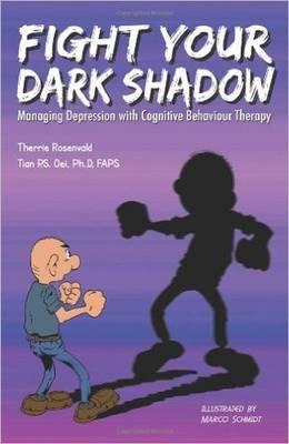 Fight Your Dark Shadow: Managing Depression with Cognitive Behaviour Therapy