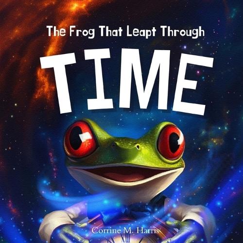 The Frog That Leapt Through Time