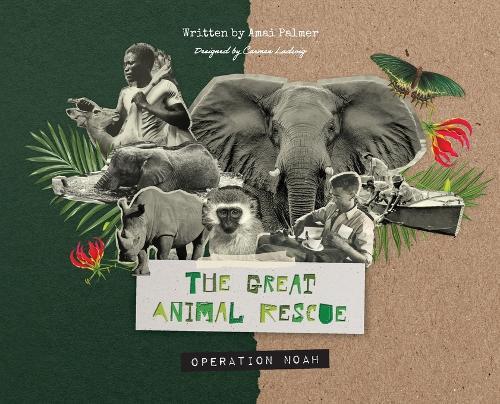 The Great Animal Rescue: Operation Noah
