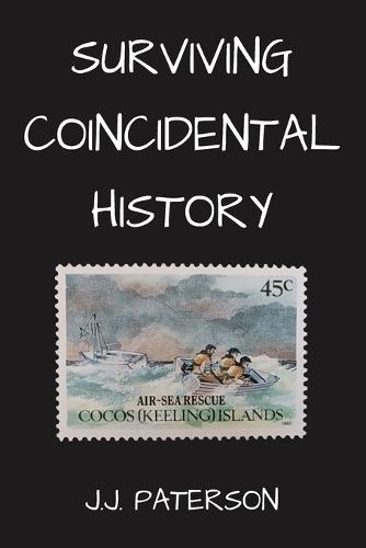 Surviving Coincidental History: First edition