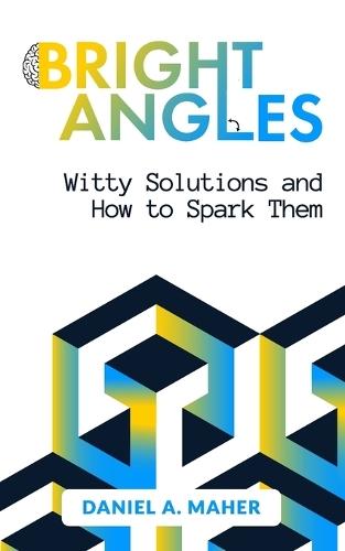 Bright Angles: Witty Solutions and How to Spark Them