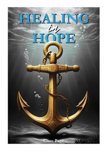 Healing in Hope