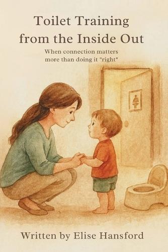Toilet Training from the Inside Out