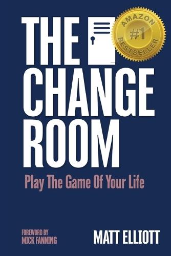 The Change Room: Play the Game of Your Life
