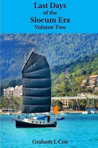 Last Days of the Slocum Era: Volume Two