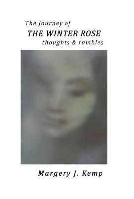 The Journey of the Winter Rose
