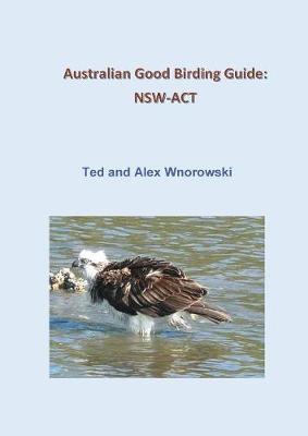 Australian Good Birding Guide: Nsw-ACT