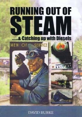 Running out of Steam: & Catching Up with Diesels