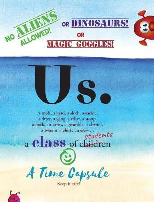 Us.: A Class Time Capsule