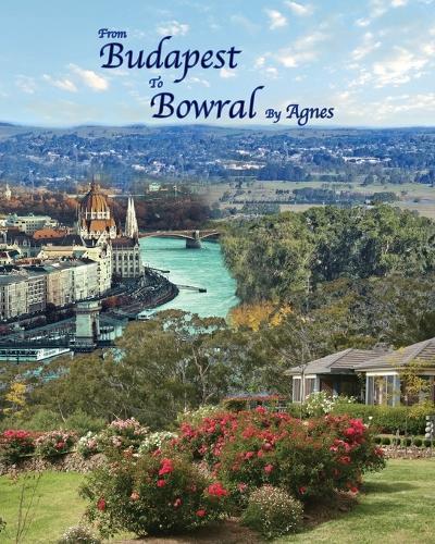 From Budapest To Bowral