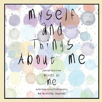 Myself And Things About Me: An Activity Journal