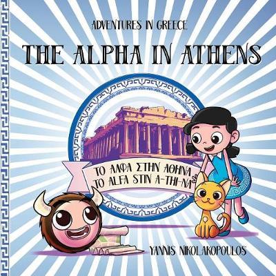 The Alpha in Athens: Adventures in Greece