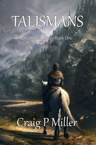 Talismans: Quathiels Dance - Book One