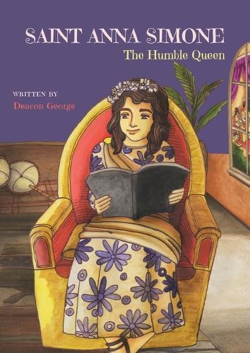 Saint Anna Simone: The Humble Queen