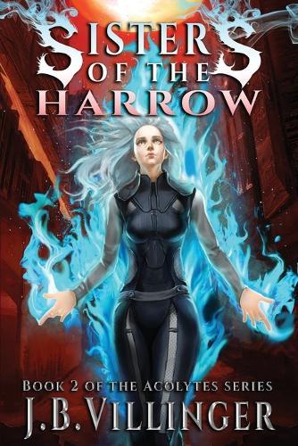 Sisters of the Harrow: Book 2 of the Acolytes series