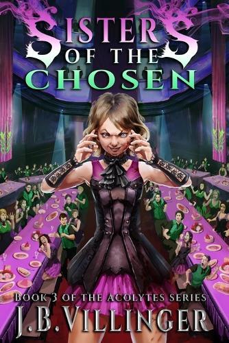 Sisters of the Chosen: Book 3 of the Acolytes series