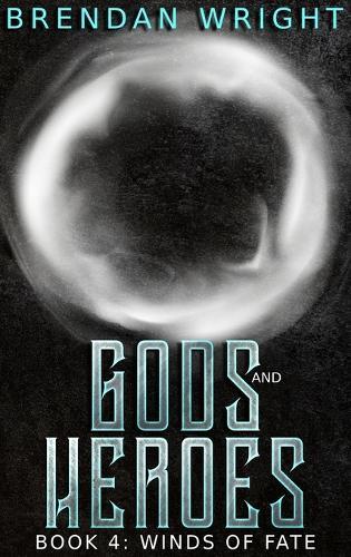 Gods and Heroes Book 4: Winds of Fate