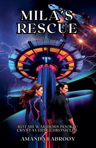 Mila's Rescue (Rotari Warriors Book 4)