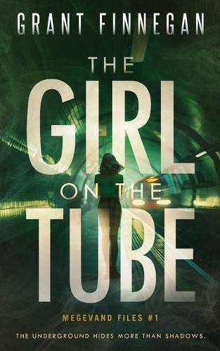 The Girl on the Tube: The Underground hides more than shadows.